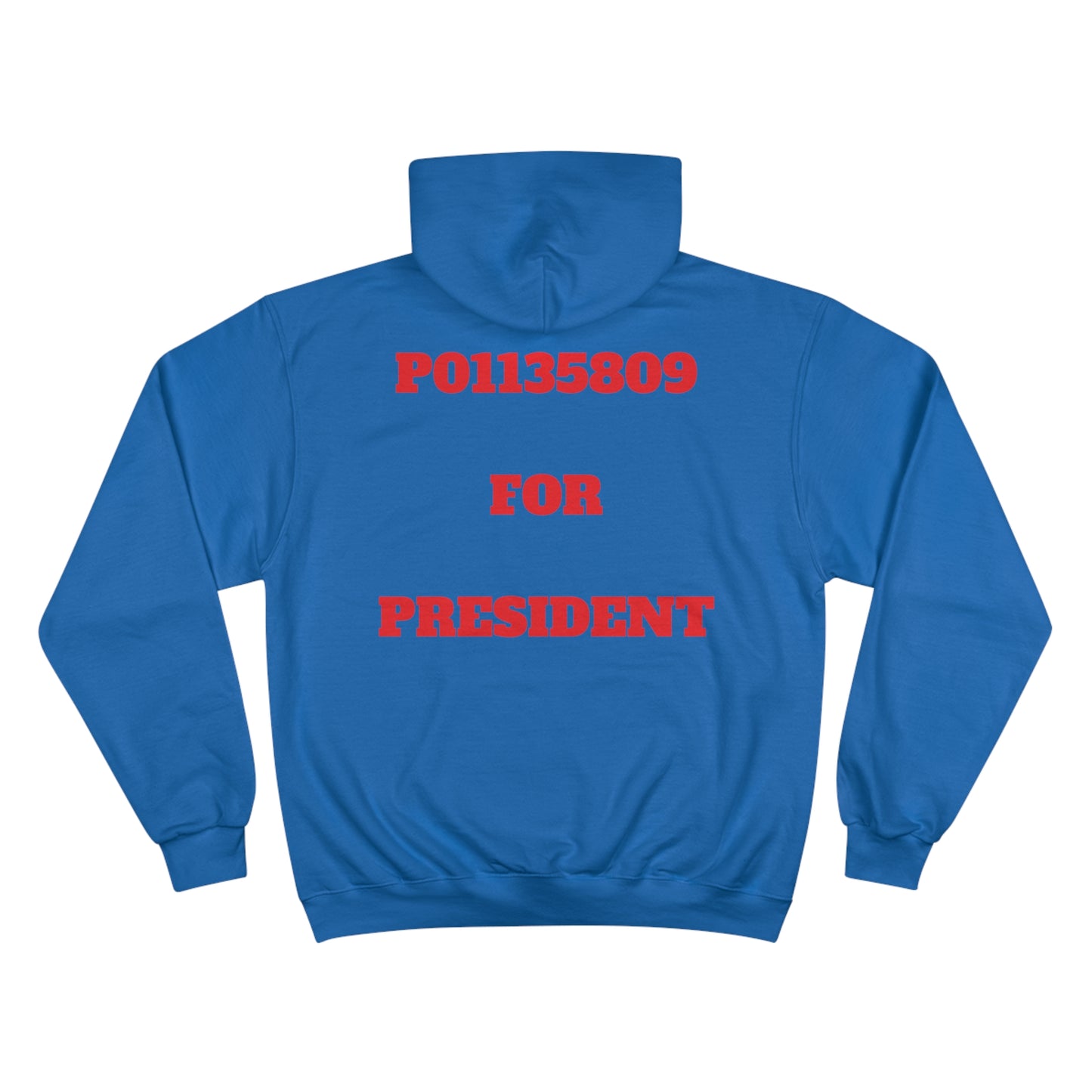 P01135809 For President Champion Hoodie