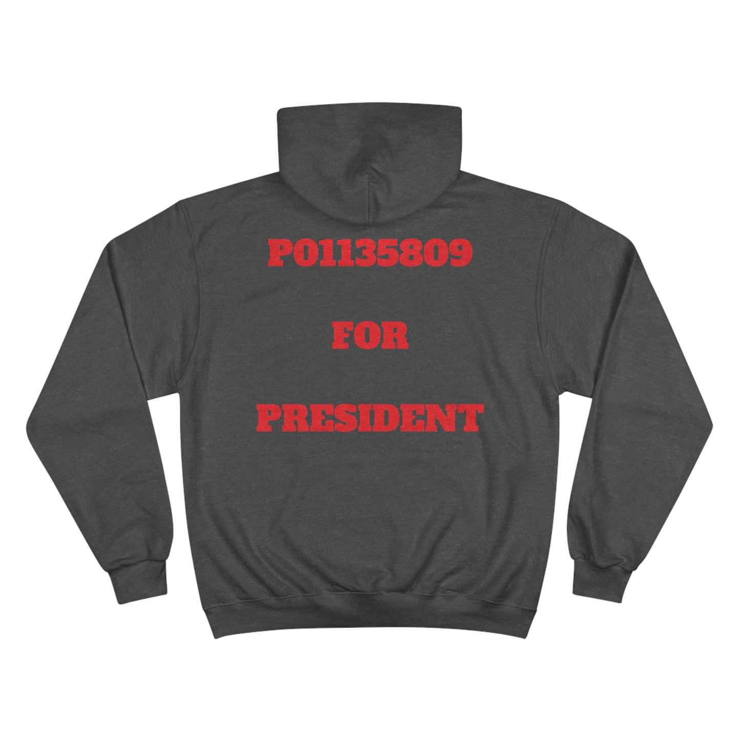 P01135809 For President Champion Hoodie