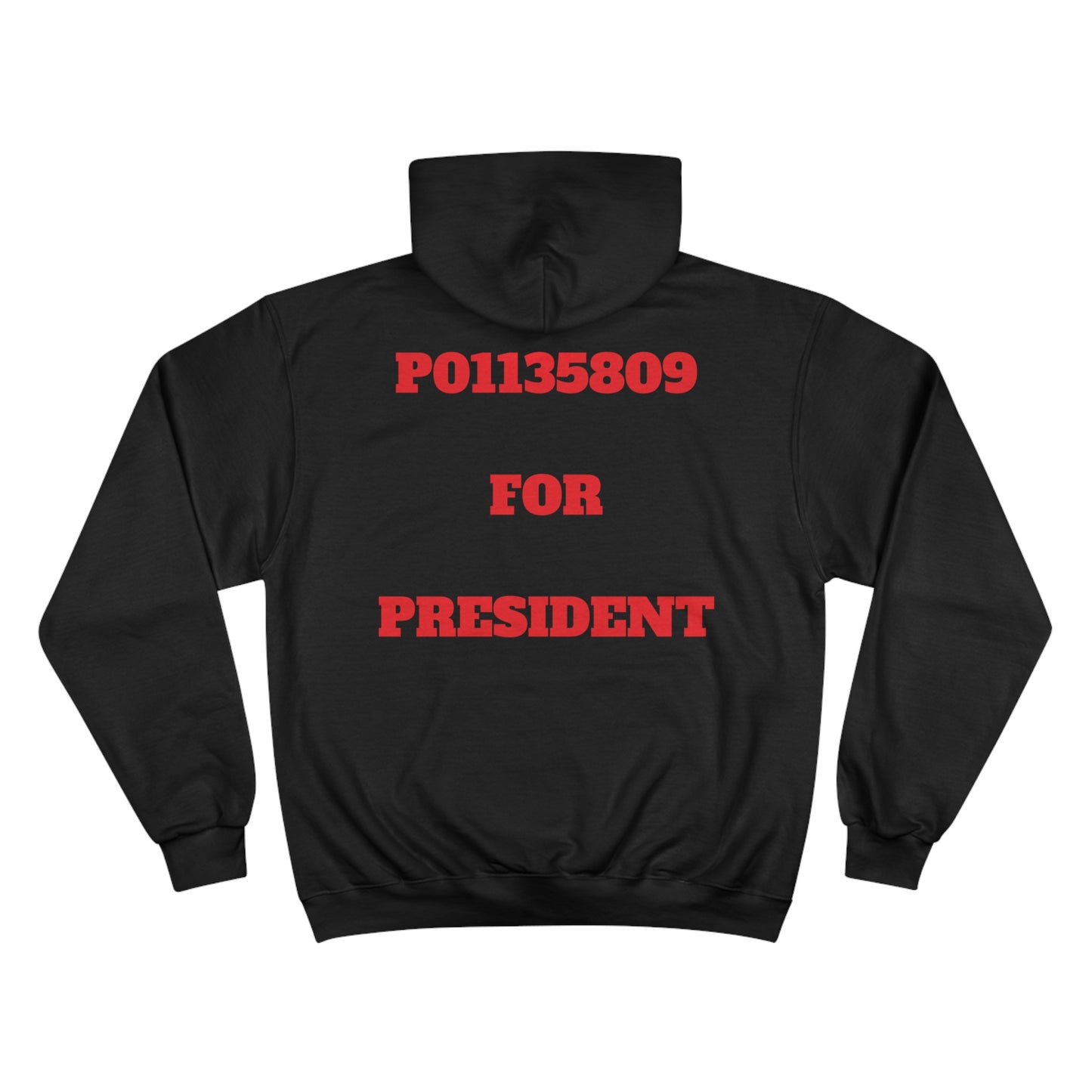 P01135809 For President Champion Hoodie