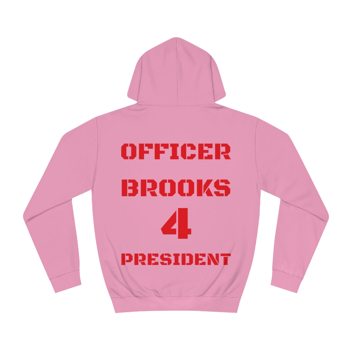 Officer Brooks for President Hoodie