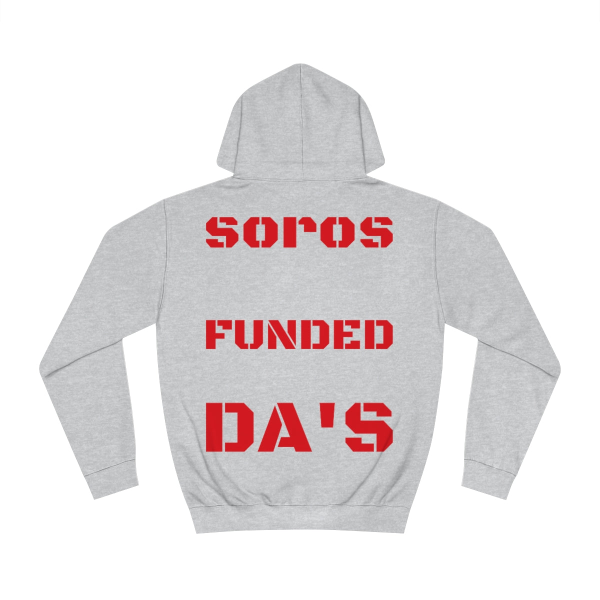Soros Funded DA's Hoodie