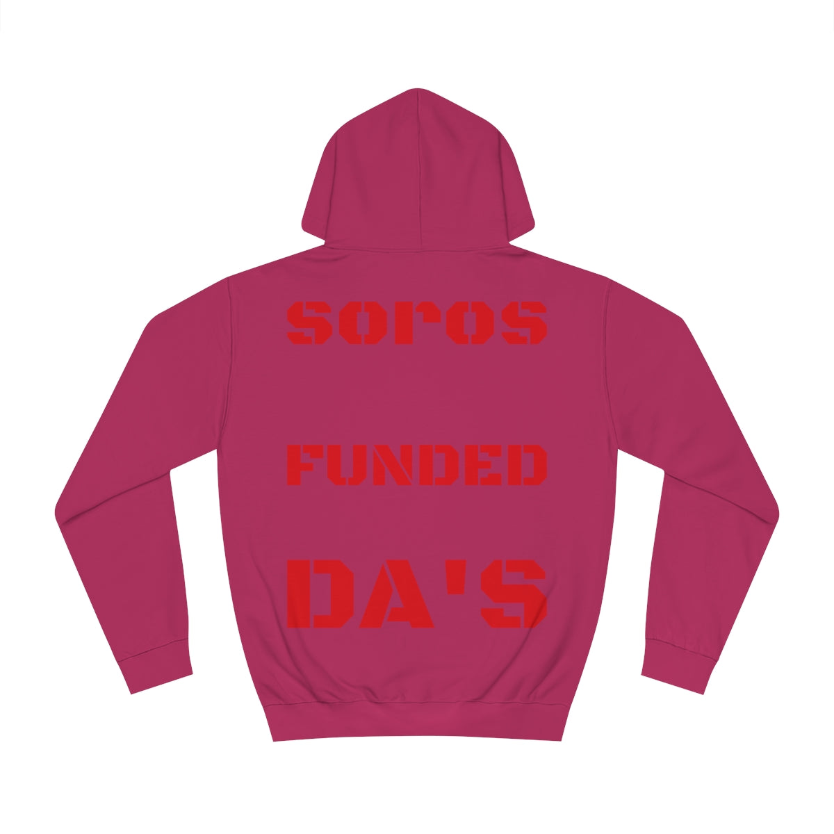 Soros Funded DA's Hoodie