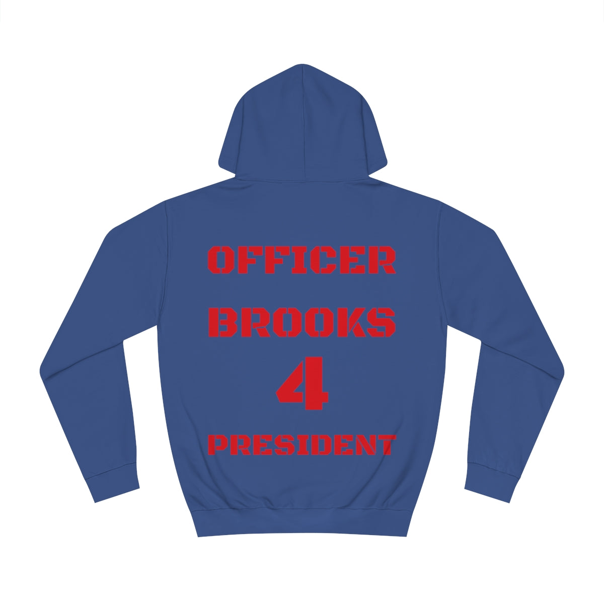 Officer Brooks for President Hoodie