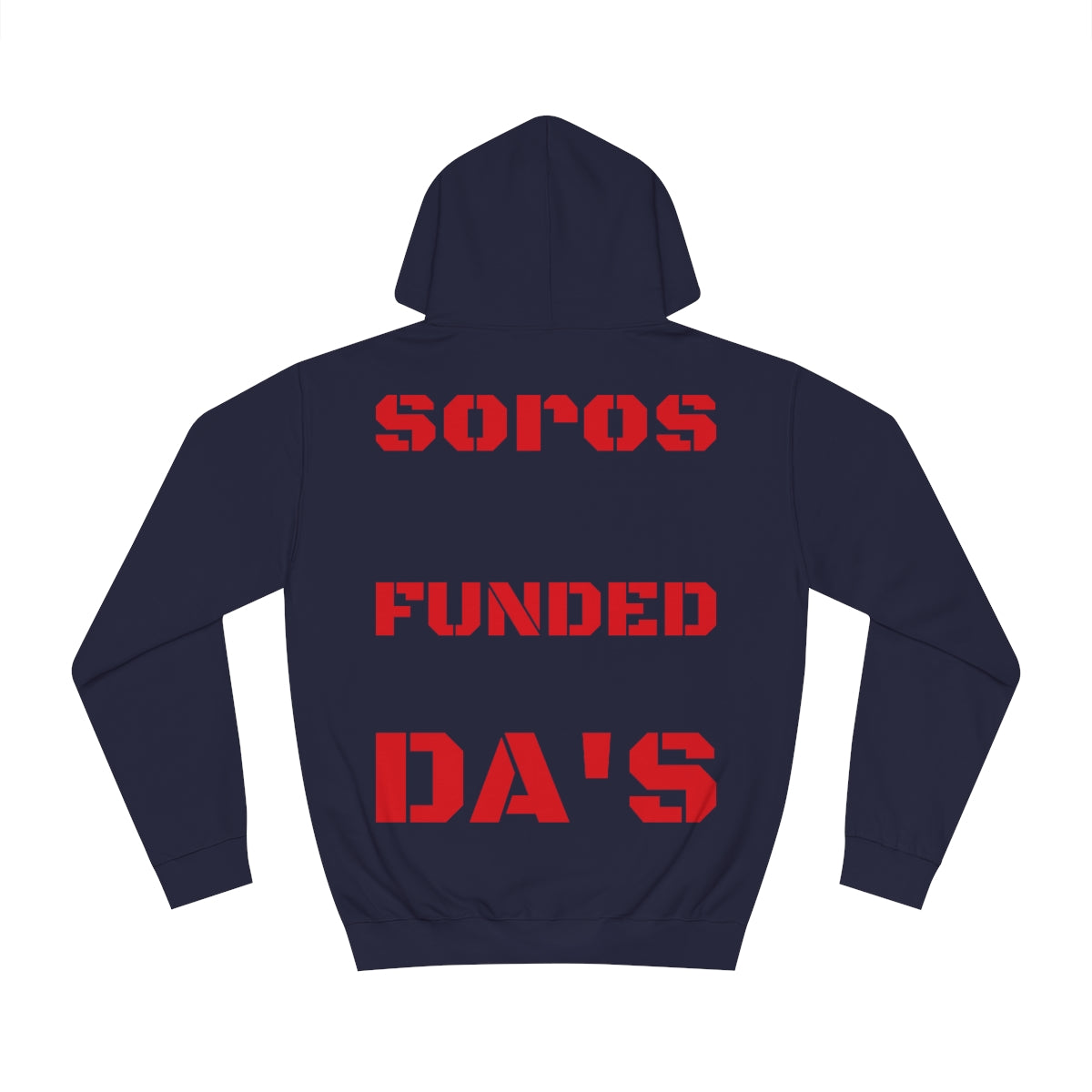 Soros Funded DA's Hoodie