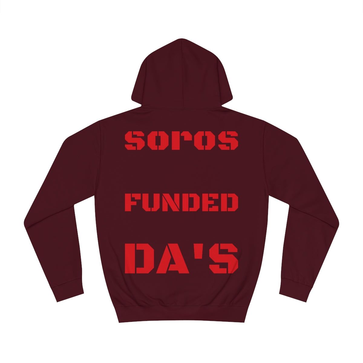 Soros Funded DA's Hoodie