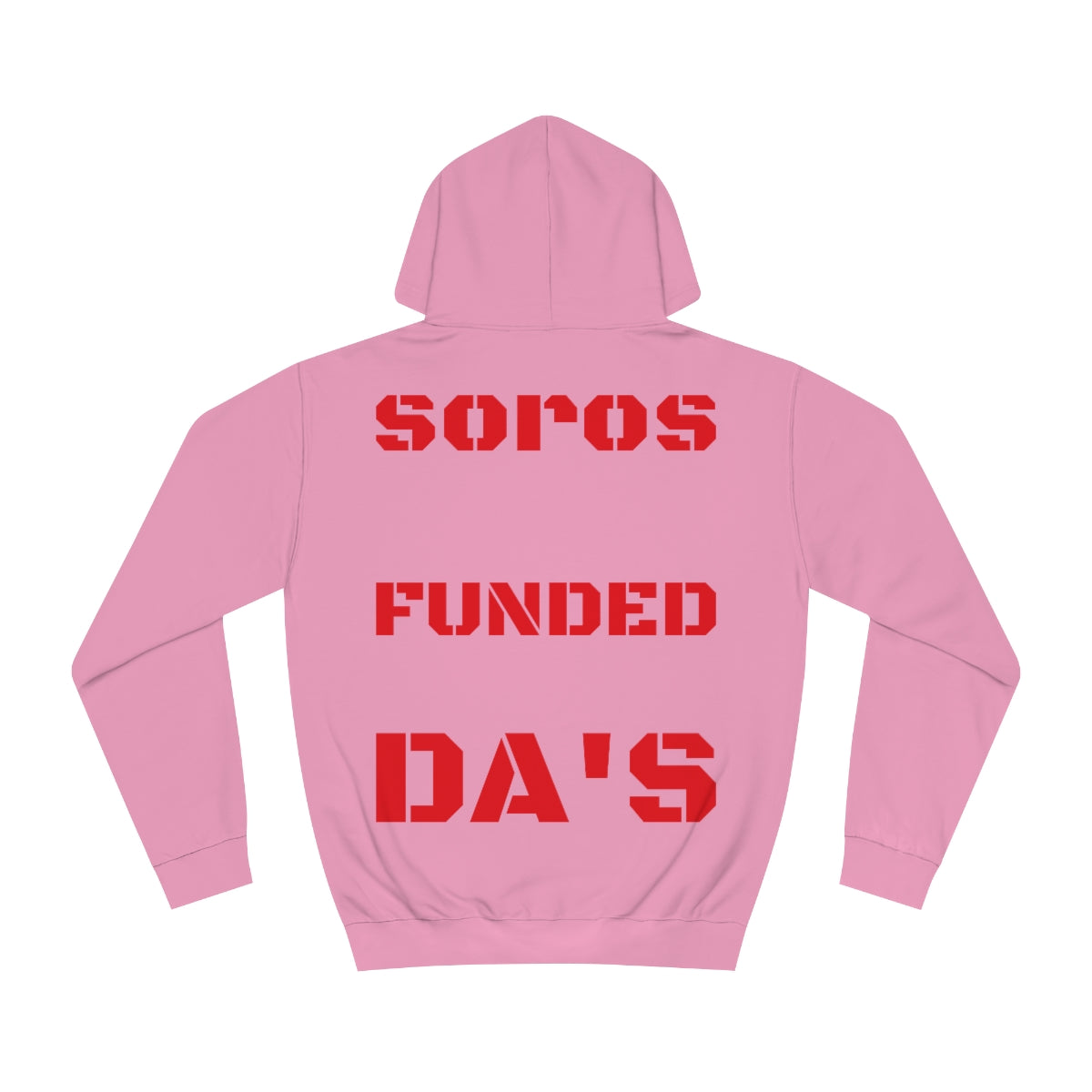 Soros Funded DA's Hoodie