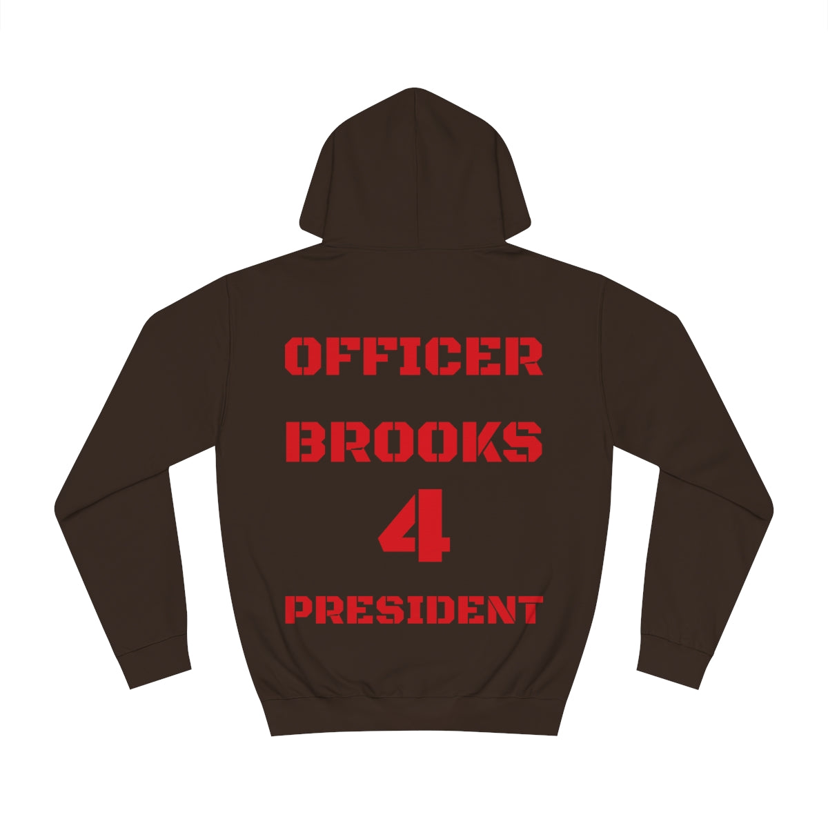 Officer Brooks for President Hoodie