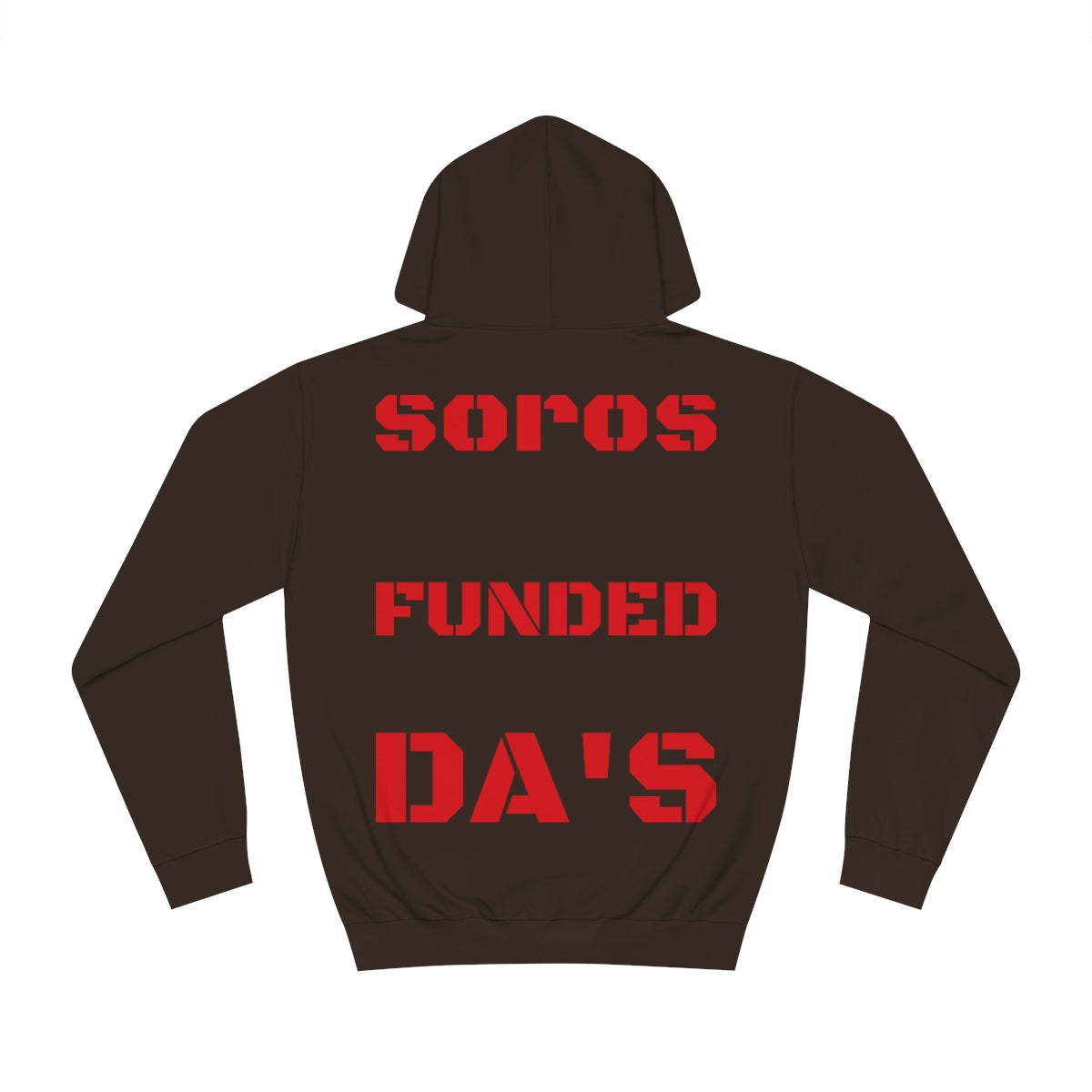 Soros Funded DA's Hoodie