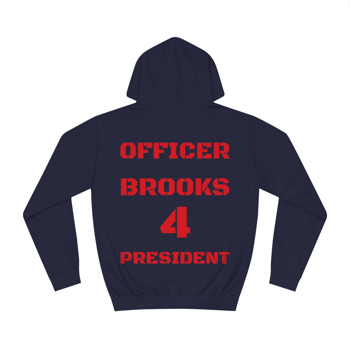 Officer Brooks for President Hoodie