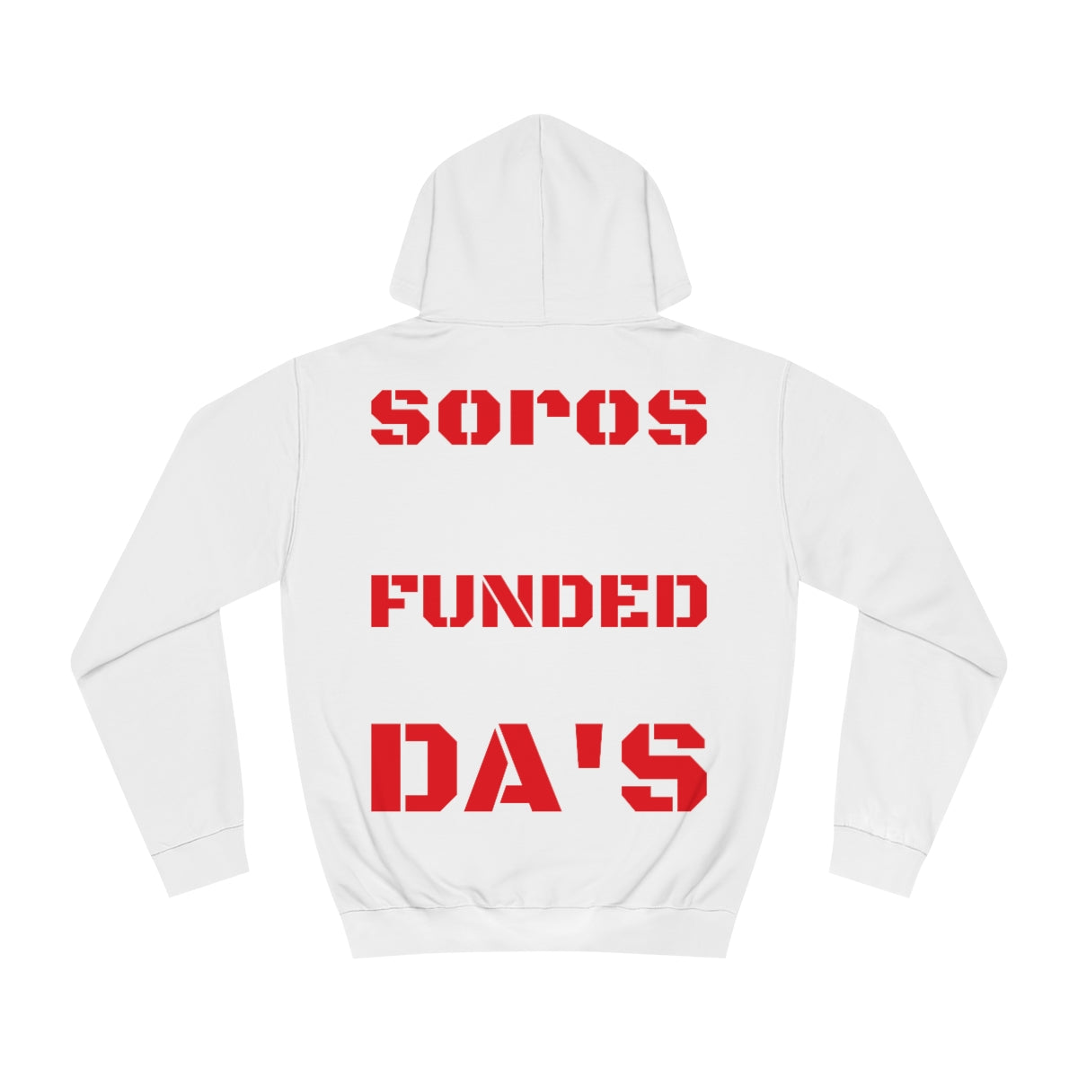 Soros Funded DA's Hoodie