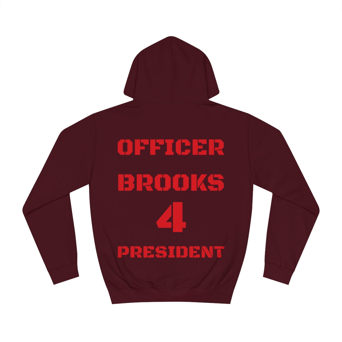 Officer Brooks for President Hoodie