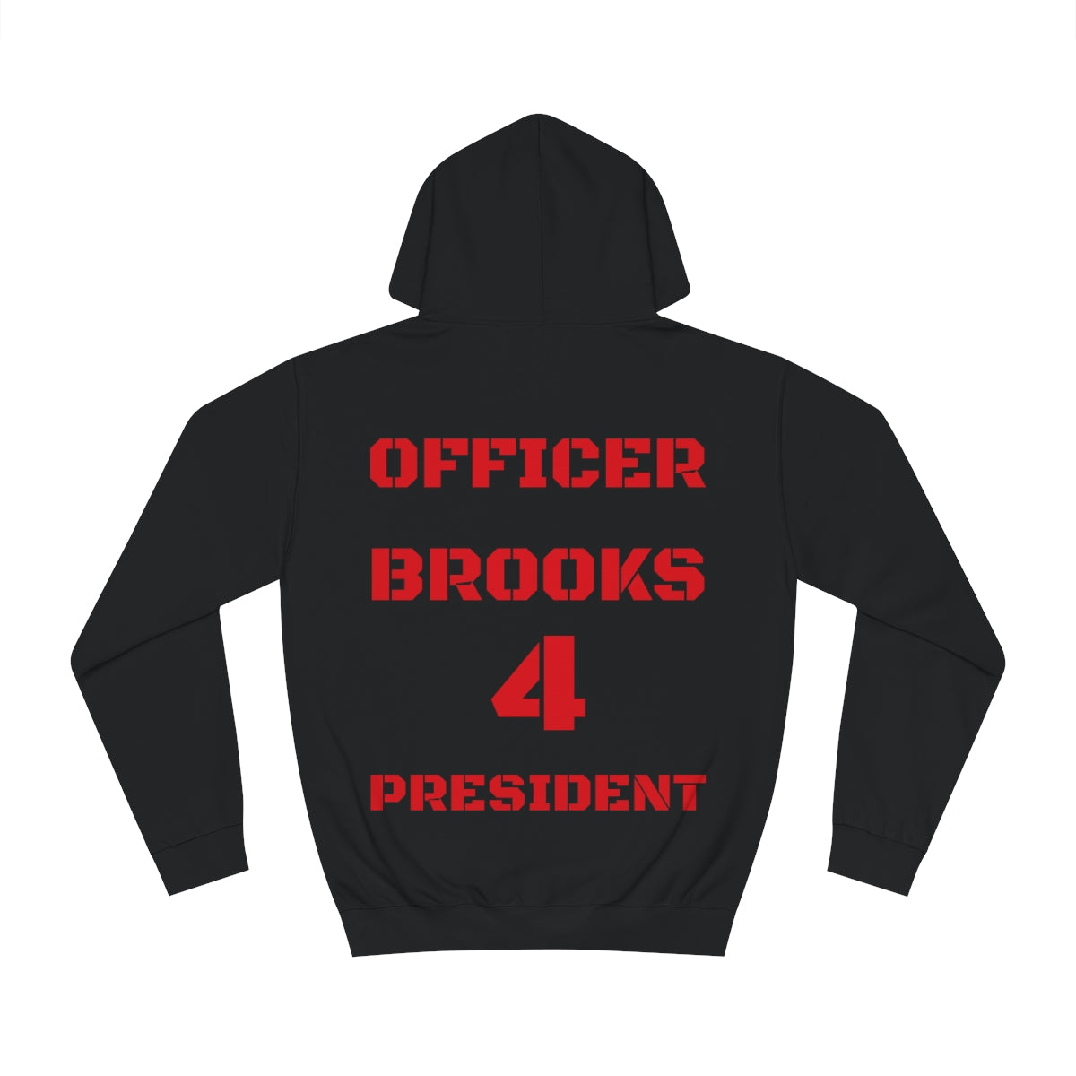 Officer Brooks for President Hoodie