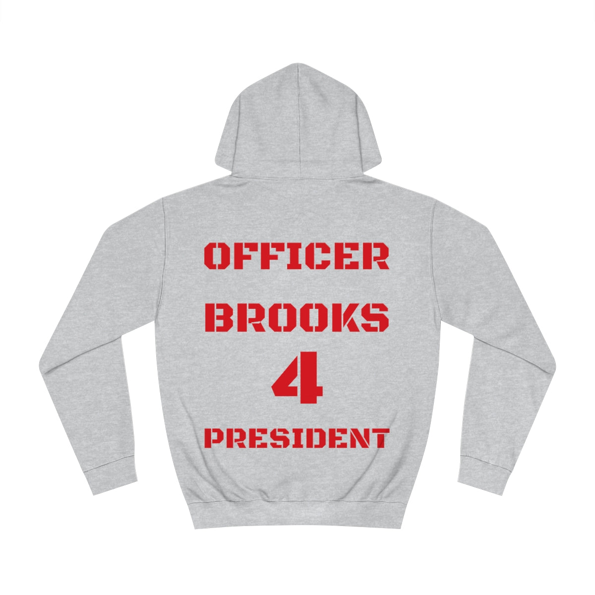 Officer Brooks for President Hoodie