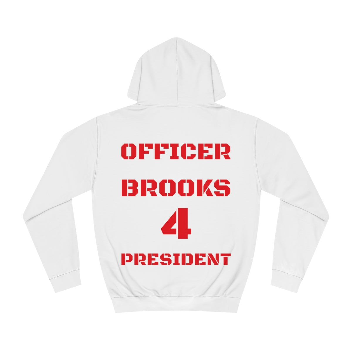 Officer Brooks for President Hoodie